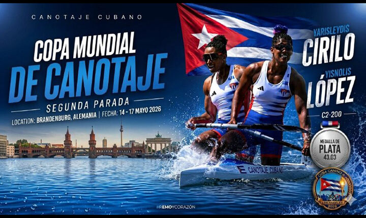 Plata para canoístas cubanas Cirilo-López en Copa Mundial de Brandemburgo